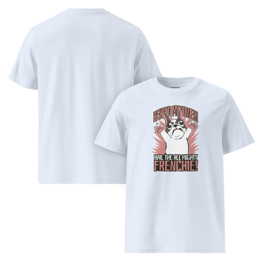 Hail to the Frenchie – T-Shirt aus Bio Baumwolle