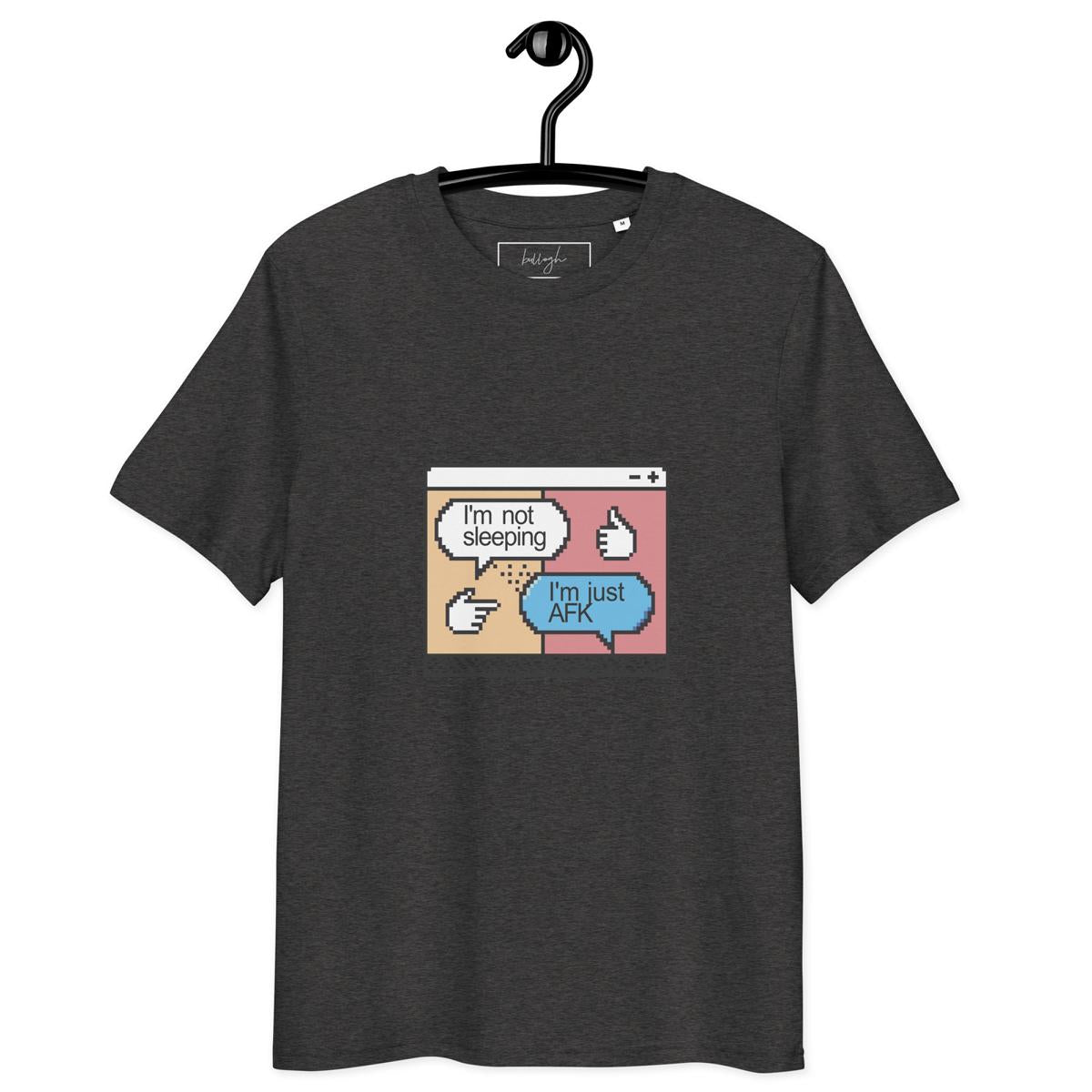 Just AFK – Bio Shirt für Zocker, die kurz mal weg sind