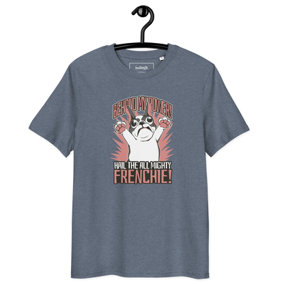 Hail to the Frenchie – T-Shirt aus Bio Baumwolle