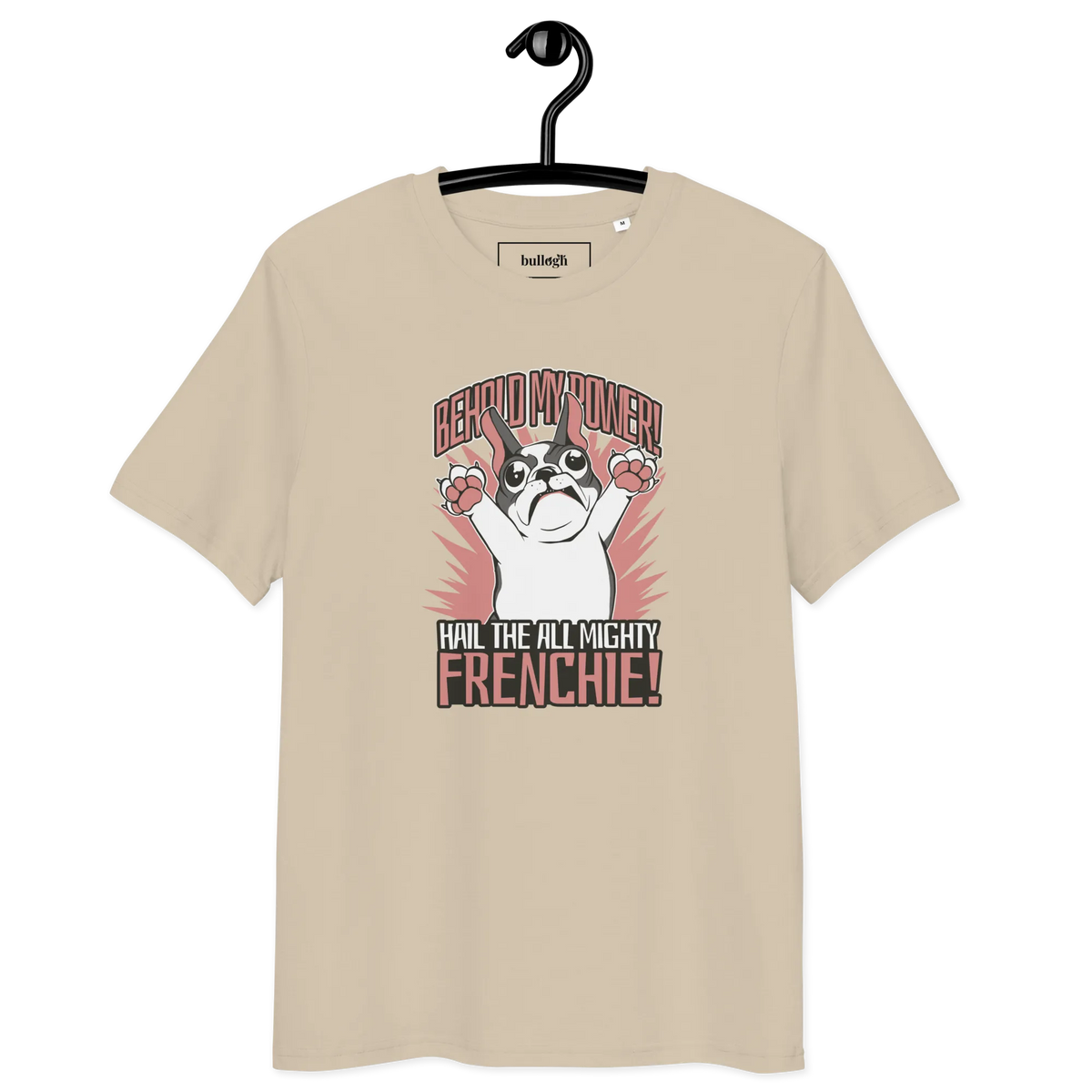 Hail to the Frenchie – T-Shirt aus Bio Baumwolle