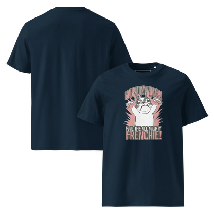 Hail to the Frenchie – T-Shirt aus Bio Baumwolle