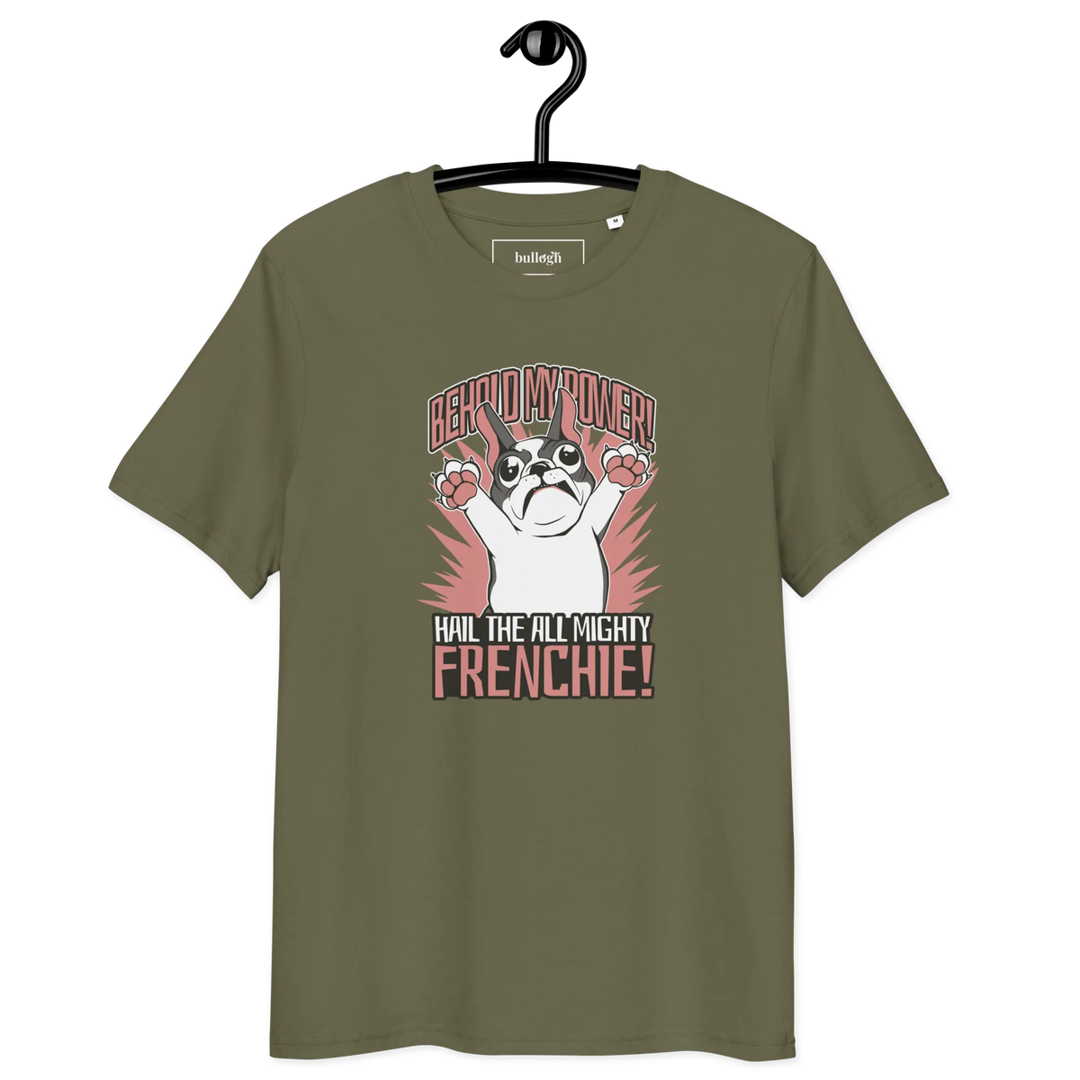 Hail to the Frenchie – T-Shirt aus Bio Baumwolle