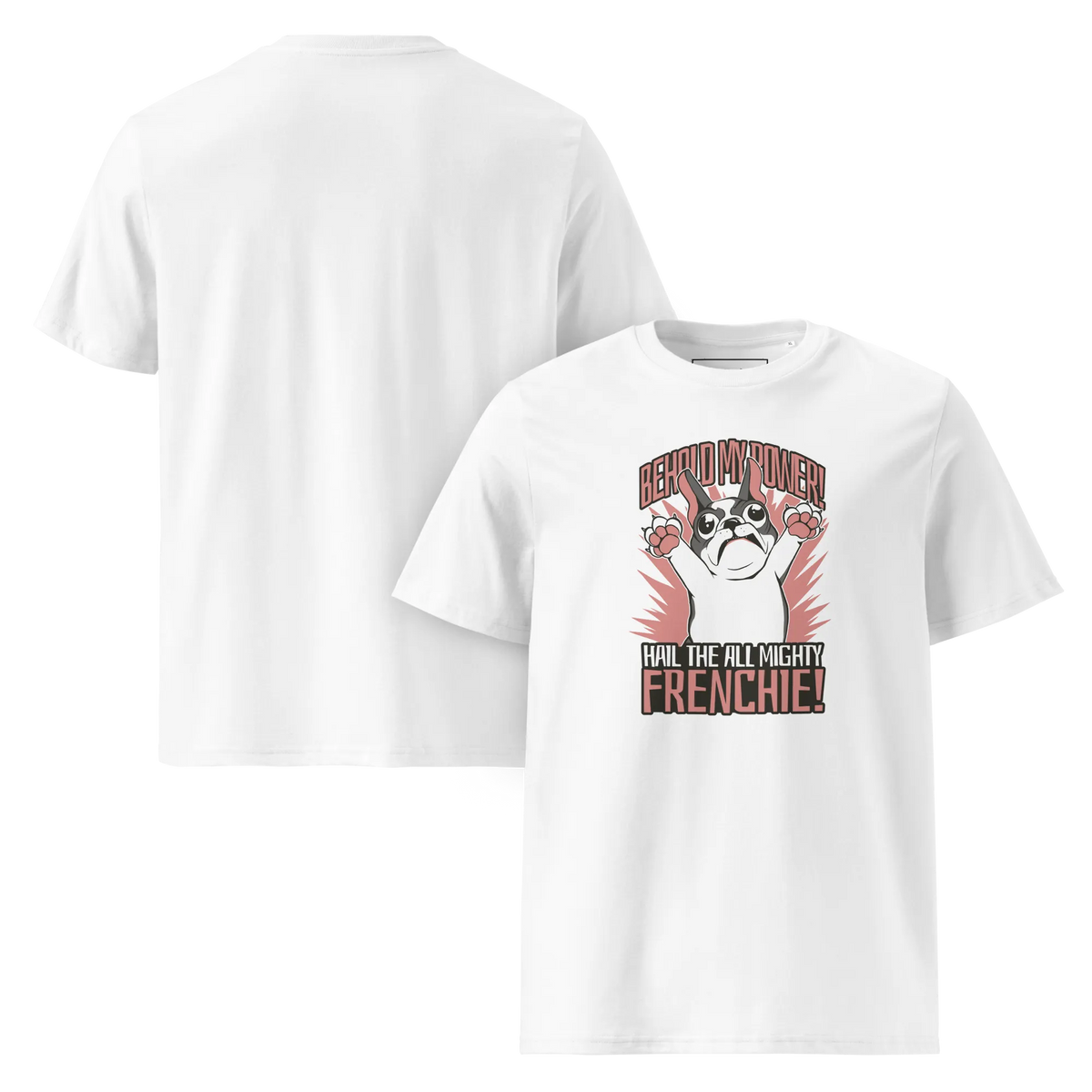 Hail to the Frenchie – T-Shirt aus Bio Baumwolle