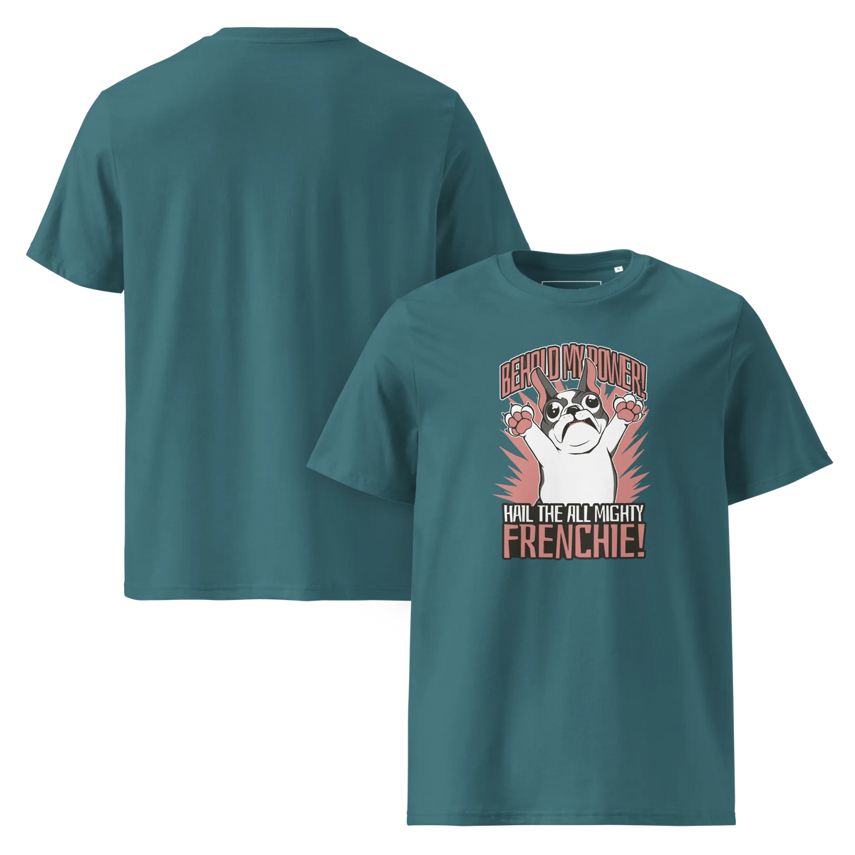Hail to the Frenchie – T-Shirt aus Bio Baumwolle