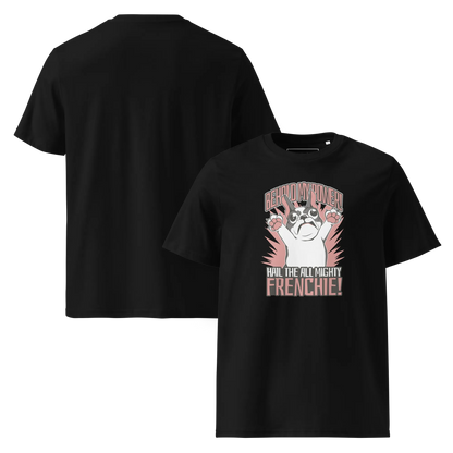 Hail to the Frenchie – T-Shirt aus Bio Baumwolle