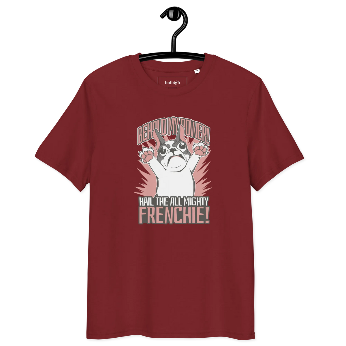 Hail to the Frenchie – T-Shirt aus Bio Baumwolle