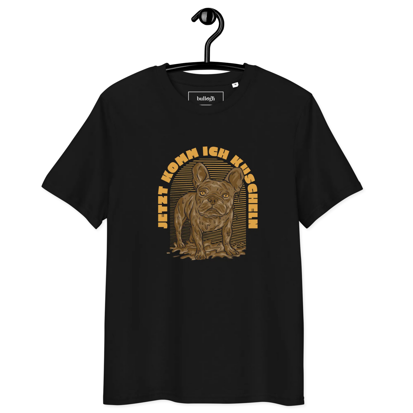 Frenchie will Kuscheln – T-Shirt aus Bio Baumwolle